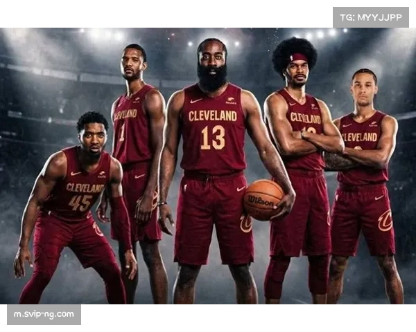 老将哈登转会骑士后的适应过程 与米切尔球权分配成焦点